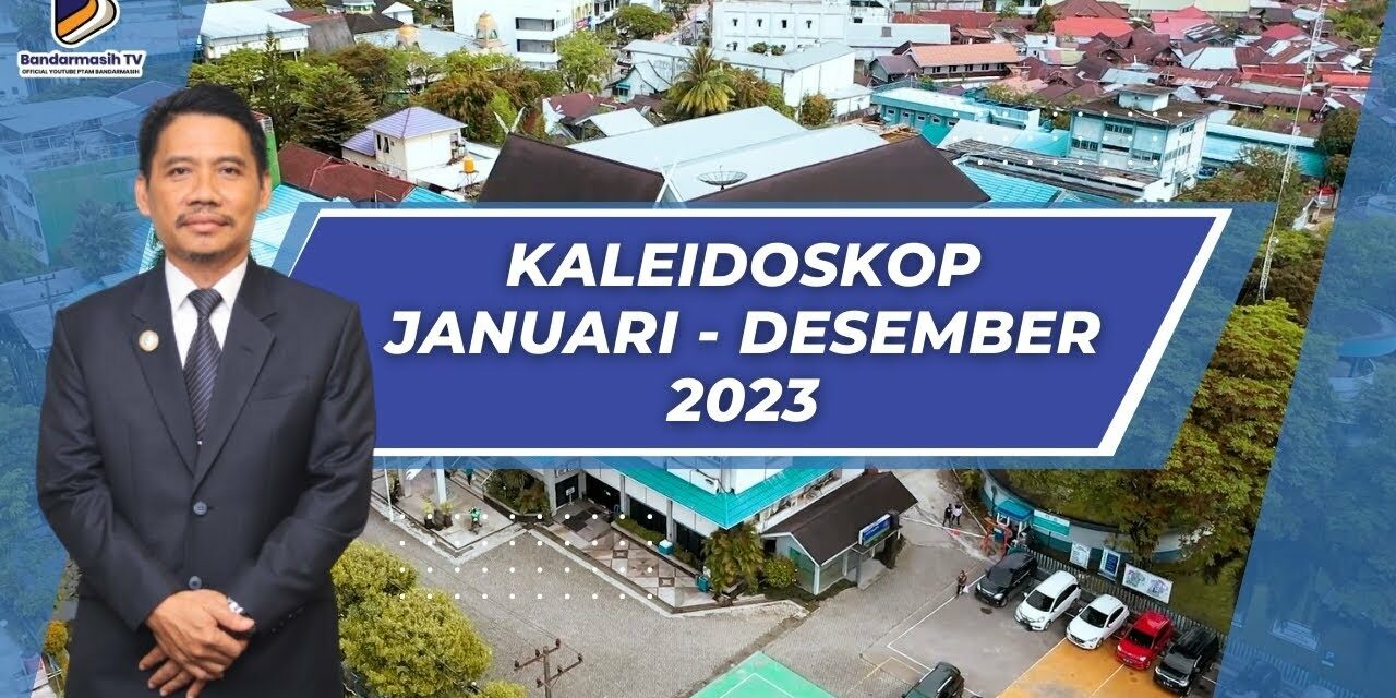 Kaleidoskop PAM Bandarmasih 2023